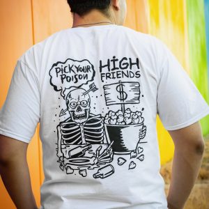 High Friends Club Pick Your Poison White T-Shirt